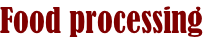 Food processing