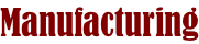 Manufacturing